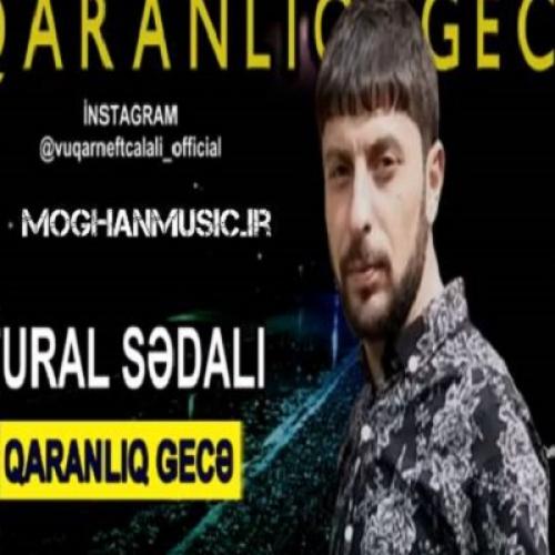 دانلود آهنگ قارانلیغ گجه ( شب های تاریک )